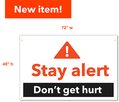 Stay Alert - Safety Banner 72x48